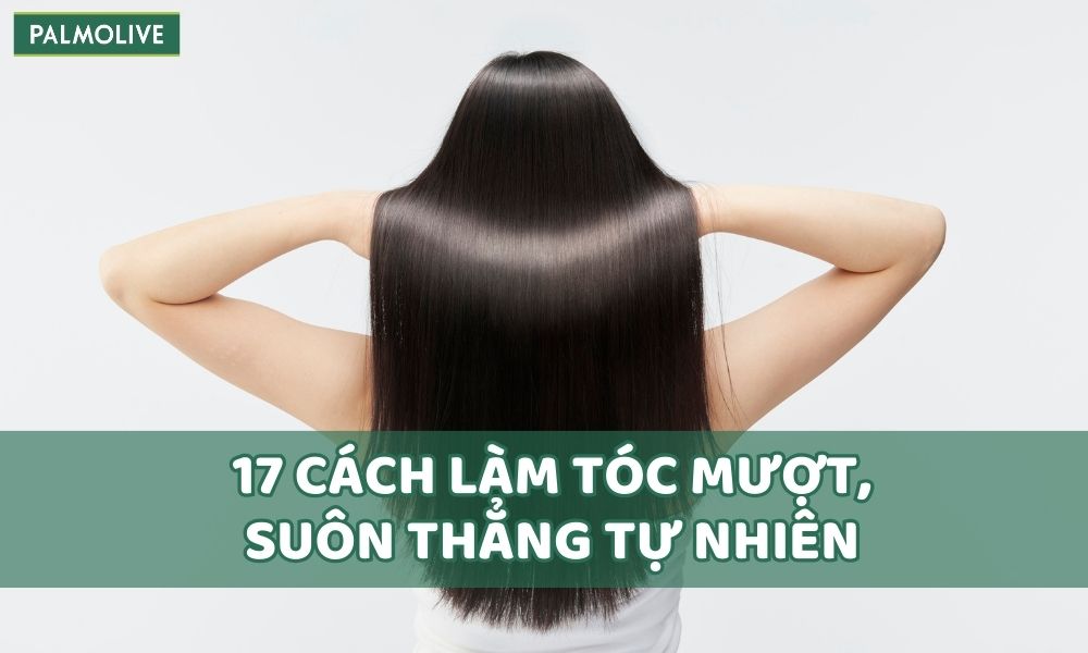 Bật Mí Những Cách Làm Tóc Mượt Mà, Không Bị Rối, Hiệu Quả Tại Nhà