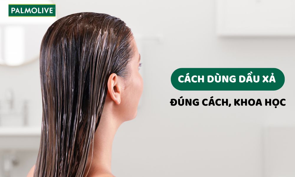 Cách dùng dầu xả đúng cách, hiệu quả giúp tóc mềm mại, bóng mượt