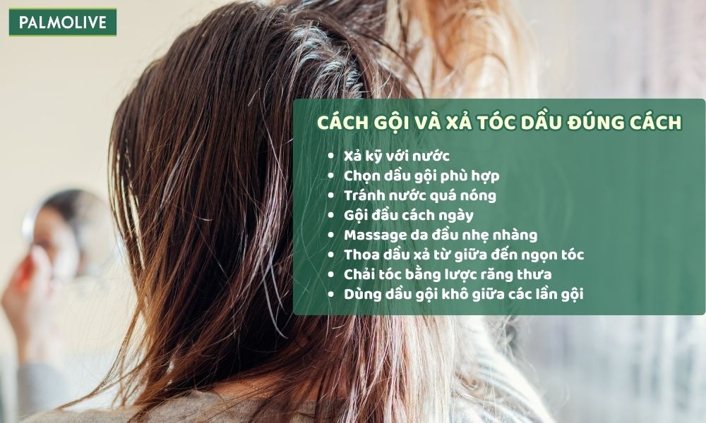 Gội và xả tóc đúng cách giúp giảm tình trạng tóc bết dầu hiệu quả
