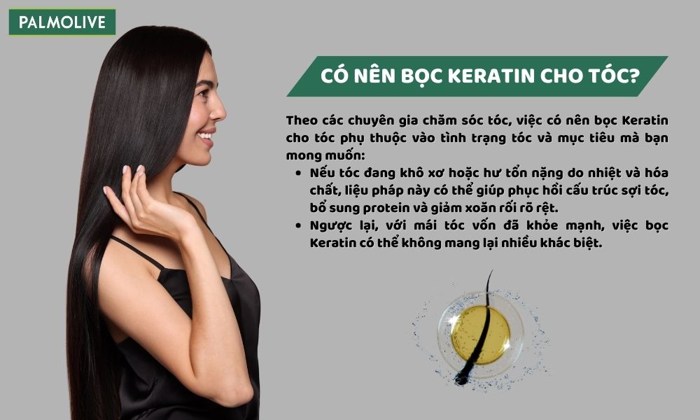 Bọc keratin hay không phụ thuộc vào tình trạng tóc và nhu cầu từng người