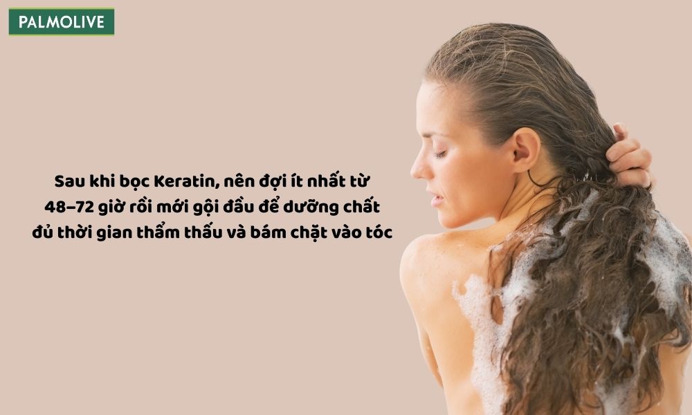 Nên đợi tối thiểu từ 2-3 ngày sau khi bọc keratin rồi mới gội đầu